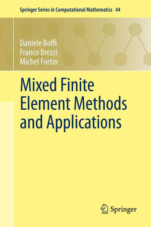 Book cover of Mixed Finite Element Methods and Applications