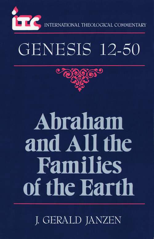 Book cover of Genesis 12-50: Abraham and All the Families of the Earth