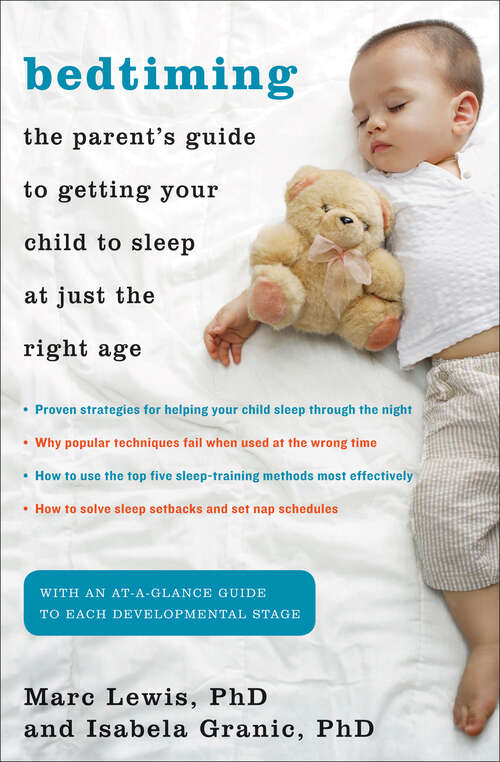 Book cover of Bedtiming: The Parent's Guide To Getting Your Child To Sleep At Just The Right Age