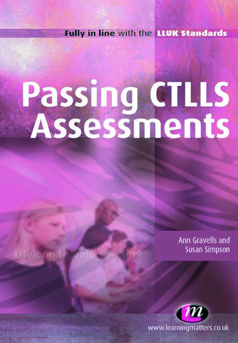 Book cover of Passing CTLLS Assessments (Further Education and Skills)