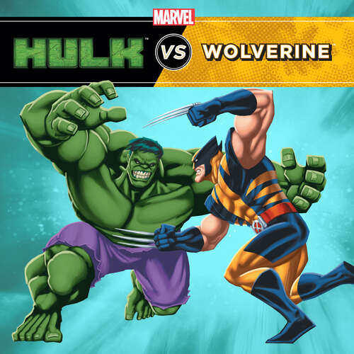 Book cover of Hulk vs. Wolverine (A Marvel Super Hero vs. Book)