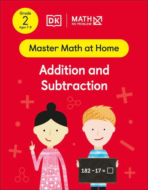 Book cover of Math - No Problem! Addition and Subtraction, Grade 2 Ages 7-8 (Master Math at Home)