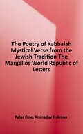The Poetry of Kabbalah: Mystical Verse From The Jewish Tradition