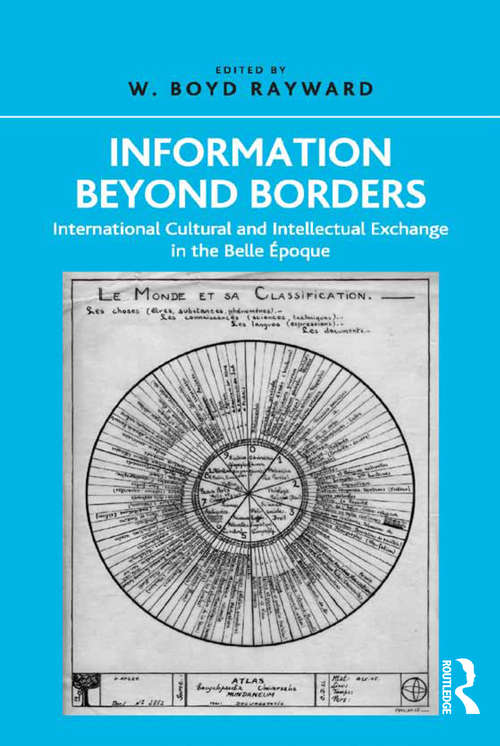 Information Beyond Borders: International Cultural and Intellectual Exchange in the Belle Époque