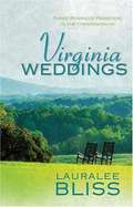 Virginia Weddings: Three Romances Persevere in the Commonwealth (Heartsong Novella Collection)