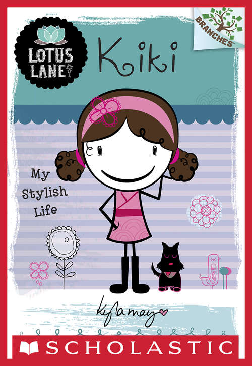 Book cover of Lotus Lane #1: My Stylish Life (Lotus Lane #1)