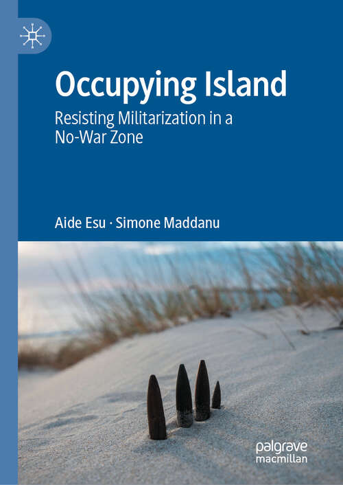 Book cover of Occupying Island: Resisting Militarization in a No-War Zone