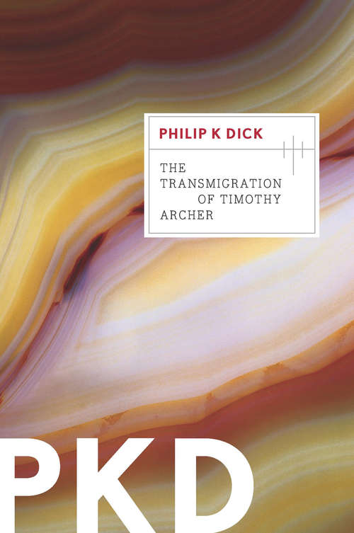 Book cover of The Transmigration of Timothy Archer