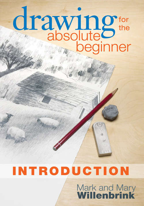 Book cover of Drawing for the Absolute Beginner, Introduction