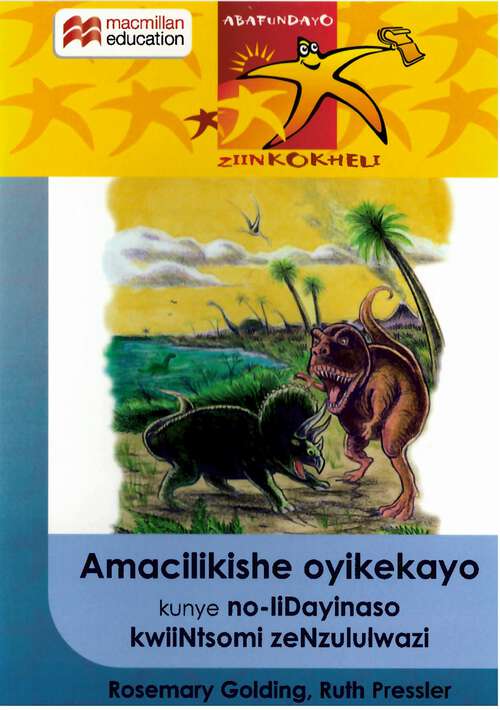 Book cover of Amacilikishe oyikekayo kunye no-IiDayinaso kwiiNtsomi zeNzululwazi