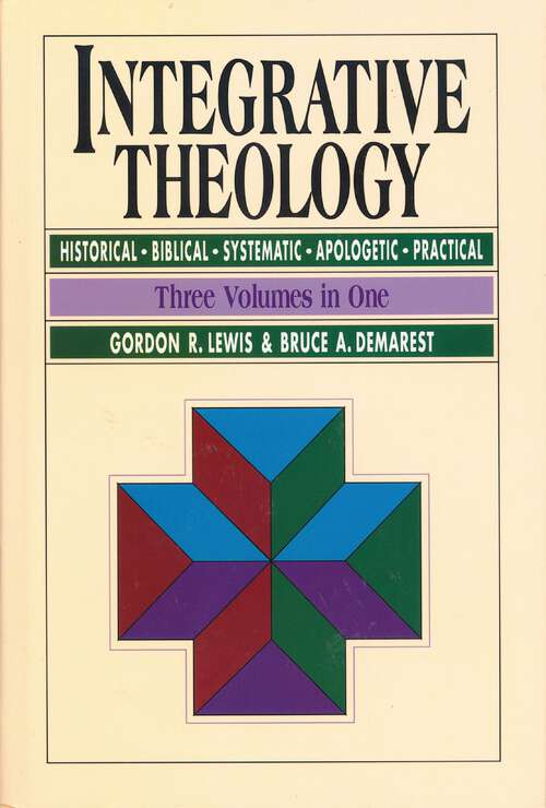 Integrative Theology: Spirit-given Life - God's People, Present And Future