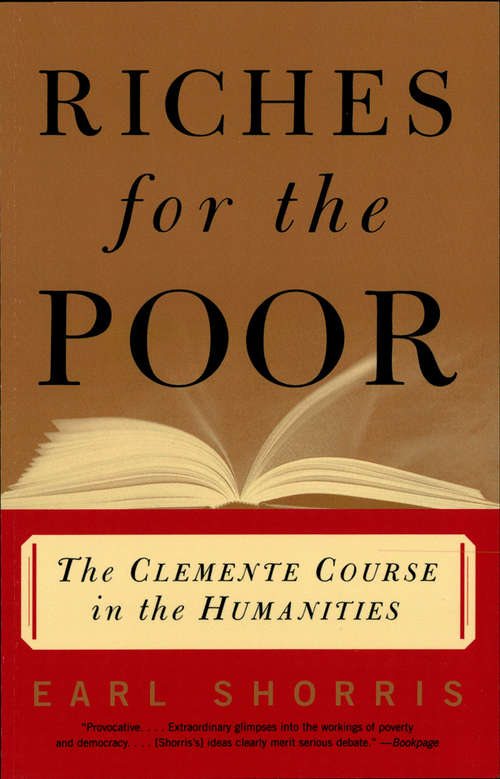 Book cover of Riches for the Poor: The Clemente Course in the Humanities