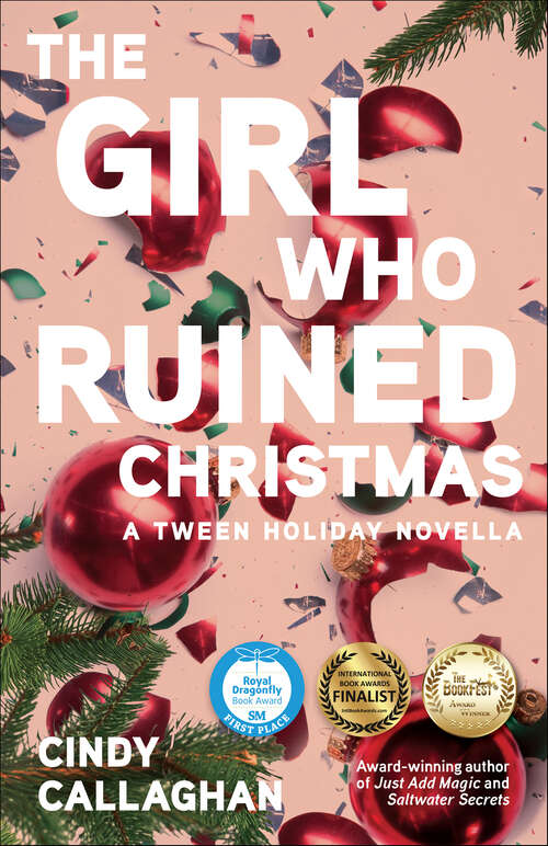 Book cover of The Girl Who Ruined Christmas: A Tween Holiday Novella