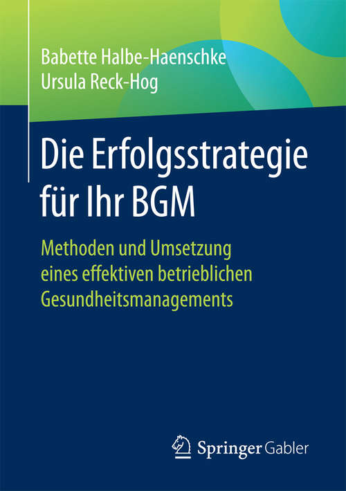 Book cover of Die Erfolgsstrategie für Ihr BGM