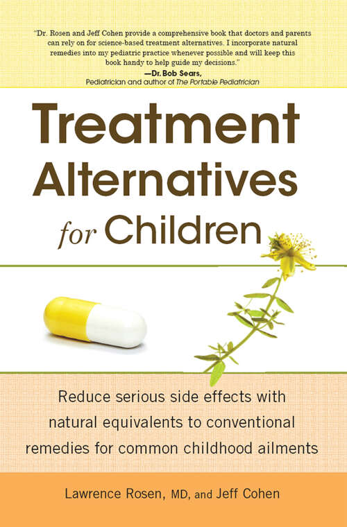 Book cover of Treatment Alternatives for Children: Reduce Serious Side Effects with Natural Equivalents to Conventional Remedies fo