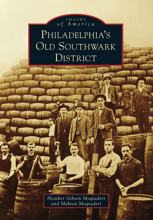 Book cover of Philadelphia's Old Southwark District (Images of America)