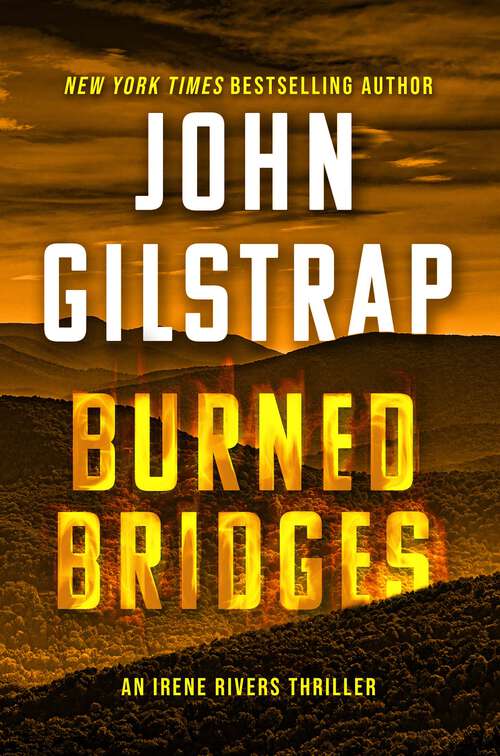 Book cover of Burned Bridges (An Irene Rivers Thriller)