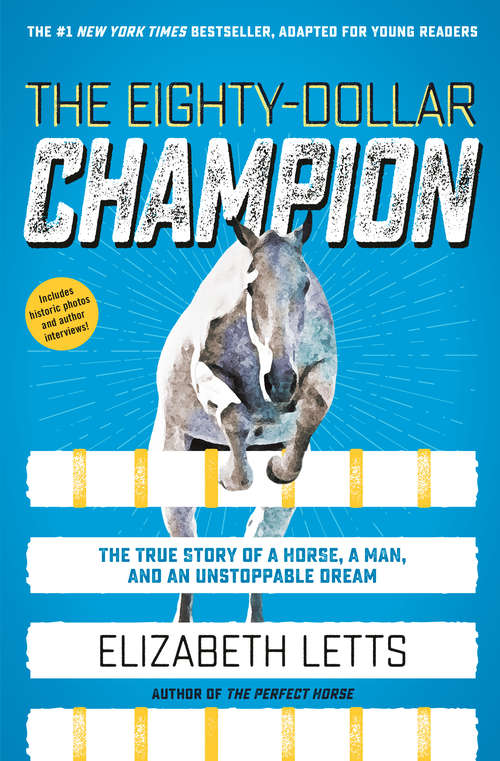 Book cover of The Eighty-Dollar Champion: The True Story of a Horse, a Man, and an Unstoppable Dream
