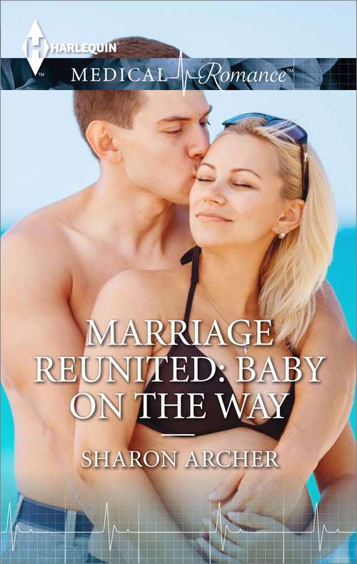 Book cover of Marriage Reunited: Baby on the Way