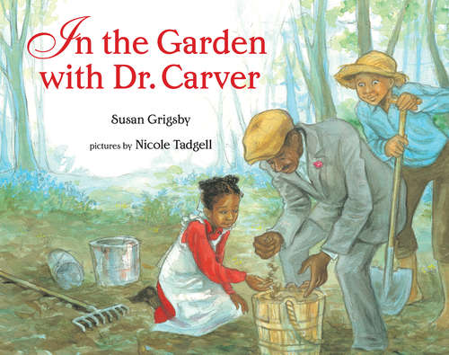 Book cover of In the Garden with Dr. Carver
