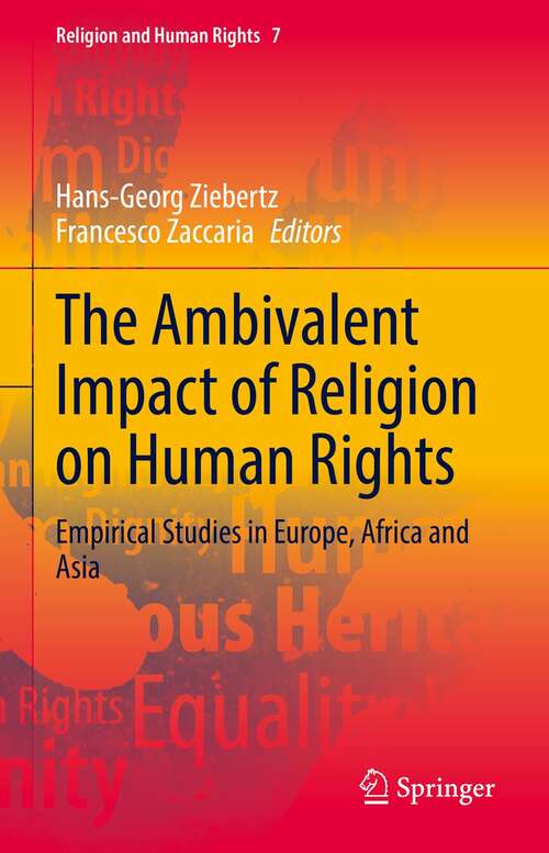 Book cover of The Ambivalent Impact of Religion on Human Rights: Empirical Studies in Europe, Africa and Asia (1st ed. 2021) (Religion and Human Rights #7)