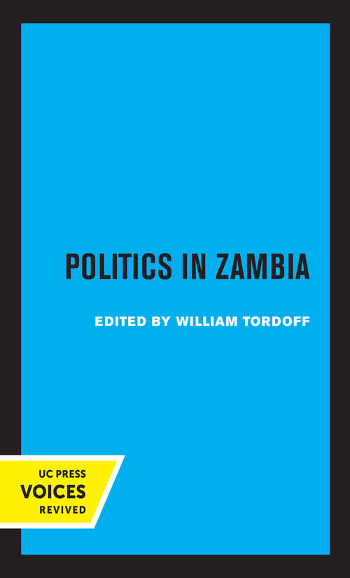 Book cover of Politics in Zambia (Perspectives on Southern Africa #15)