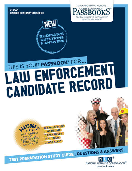 Book cover of Law Enforcement Candidate Record: Passbooks Study Guide (Career Examination Series: C-3600)