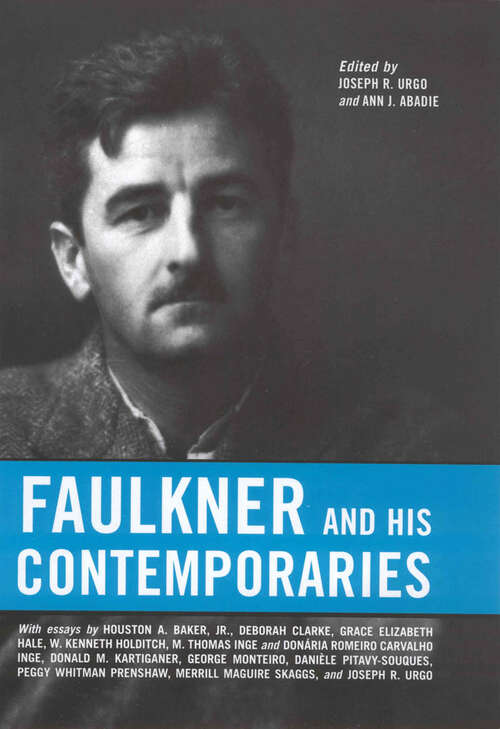 Book cover of Faulkner and His Contemporaries (EPUB Single) (Faulkner and Yoknapatawpha Series)