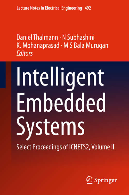 Intelligent Embedded Systems: Select Proceedings of ICNETS2, Volume II (Lecture Notes in Electrical Engineering #492)