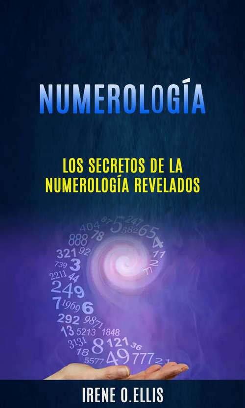 Book cover of Numerología: Crea Un Cambio Duradero Usando La Numerología