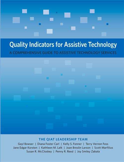 Book cover of Quality Indicators For Assistive Technology: A Comprehensive Guide To Assistive Technology Services