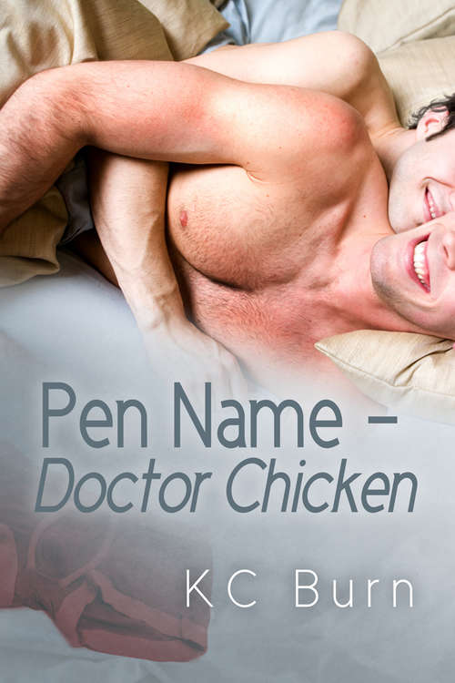 Pen Name - Doctor Chicken (Pen Name Ser. #1)