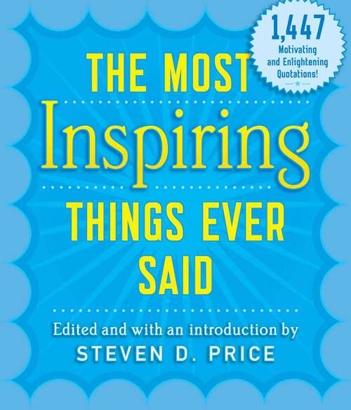 Book cover of The Most Inspiring Things Ever Said