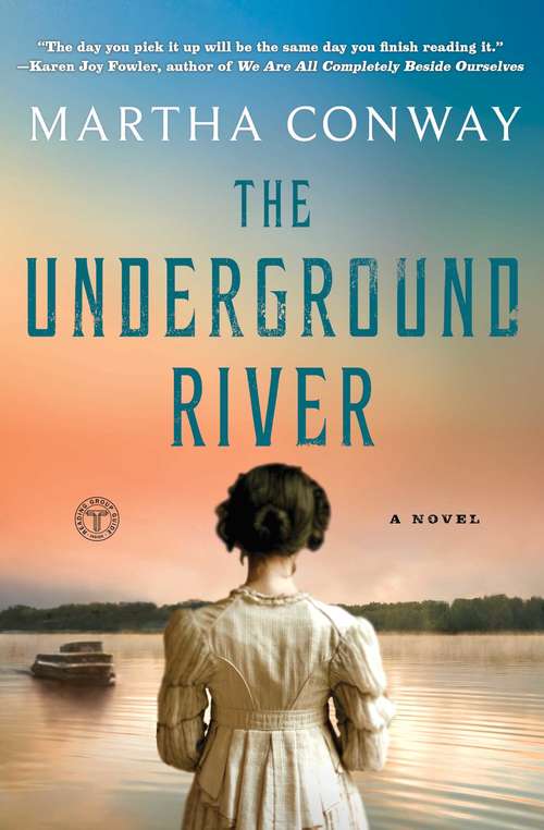 Book cover of The Underground River: A Novel