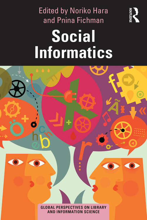 Book cover of Social Informatics (1) (Global Perspectives on Library and Information Science)