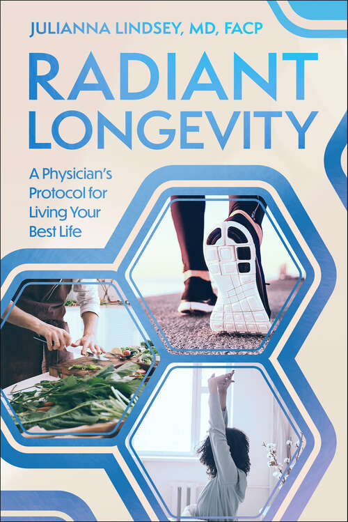 Book cover of Radiant Longevity: A Physician's Protocol for Living Your Best Life