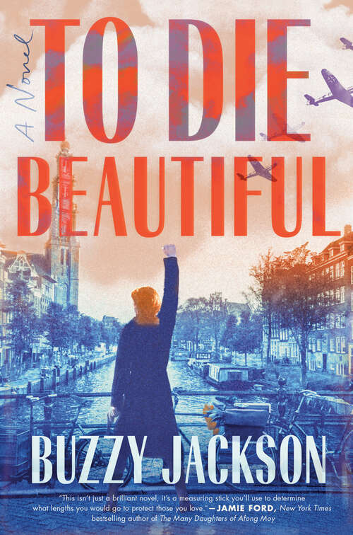 Book cover of To Die Beautiful: A Novel