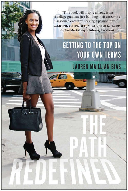 Book cover of The Path Redefined: Getting to the Top on Your Own Terms