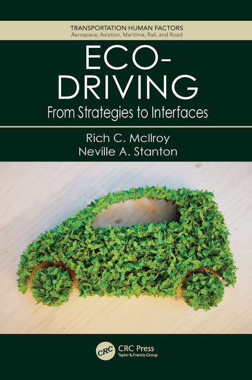 Eco-Driving: From Strategies to Interfaces (Transportation Human Factors)