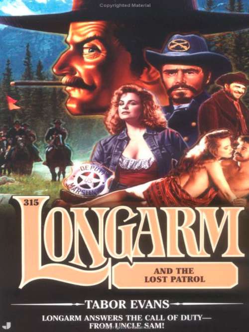 Book cover of Longarm and the Lost Patrol (Longarm #315)