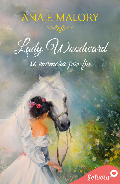 Book cover of Lady Woodward se enamora por fin