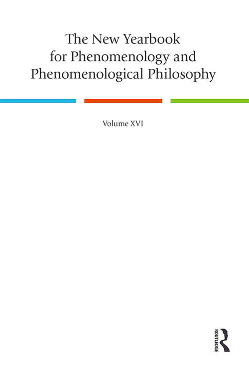 Book cover of The New Yearbook for Phenomenology and Phenomenological Philosophy: Volume 16