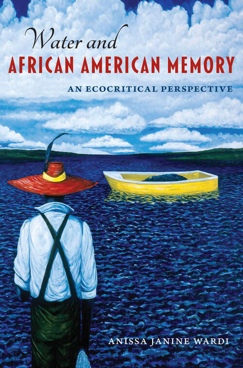 Book cover of Water and African American Memory: An Ecocritical Perspective