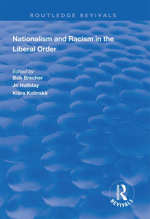 Nationalism and Racism in the Liberal Order (Routledge Revivals)