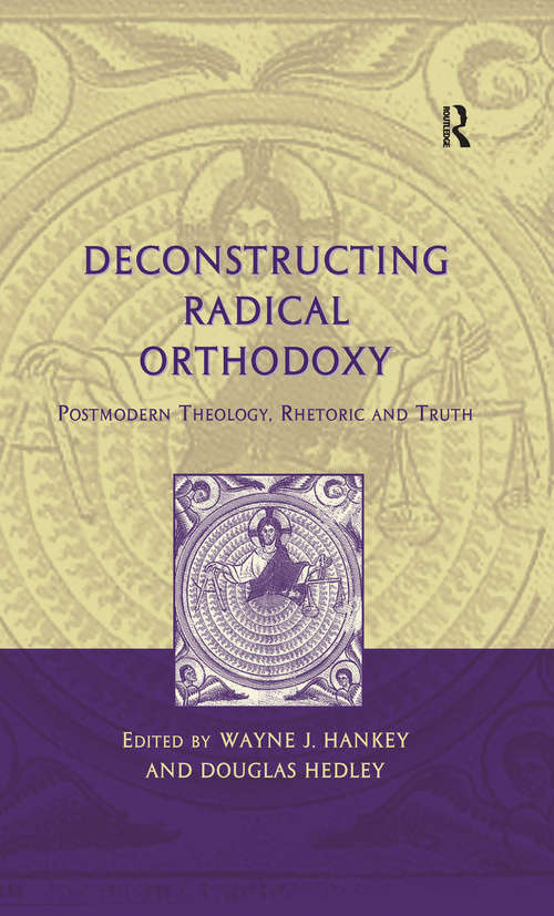 Deconstructing Radical Orthodoxy