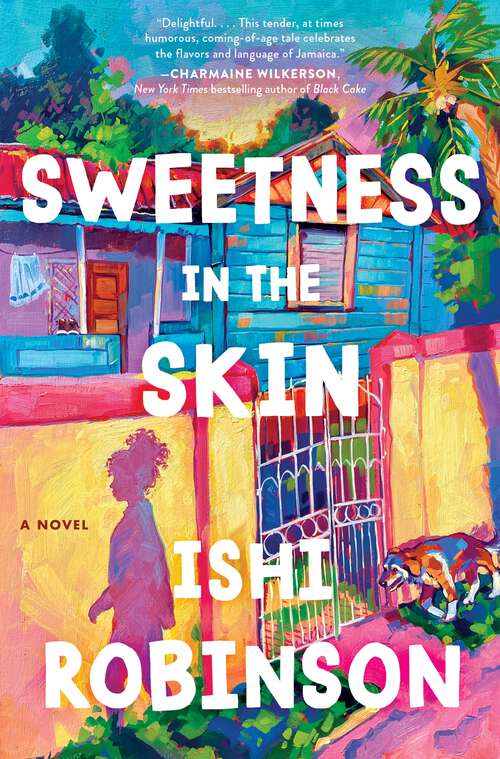 Book cover of Sweetness in the Skin: A Novel