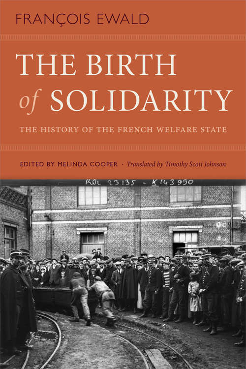 Book cover of The Birth of Solidarity: The History of the French Welfare State