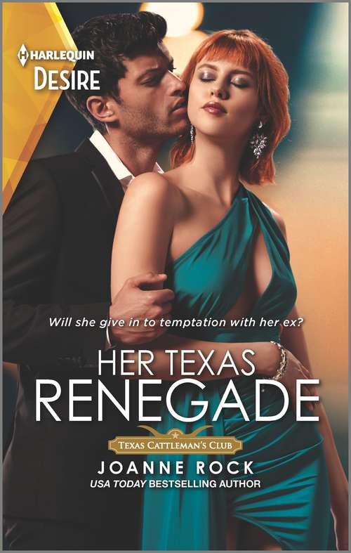 Book cover of Her Texas Renegade: Claimed By A Steele / Her Texas Renegade (texas Cattleman's Club: Inheritance) (Original) (Texas Cattleman's Club: Inheritance #6)