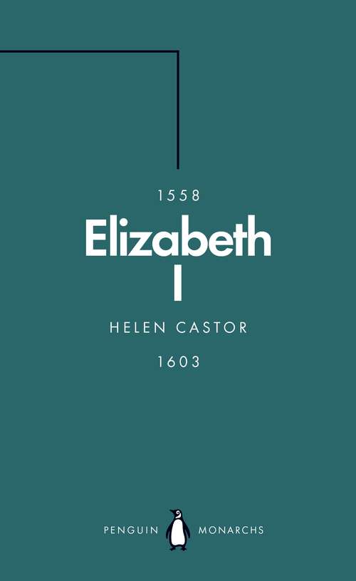 Book cover of Elizabeth I: A Study in Insecurity (Penguin Monarchs)