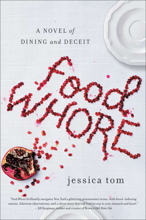 Book cover of Food Whore: A Novel of Dining and Deceit